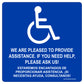 ADA We Are Pleased To Provide Assistance. If You Need Help, Please Ask Decal in English and Spanish. 4 inches by 3 inches in size.