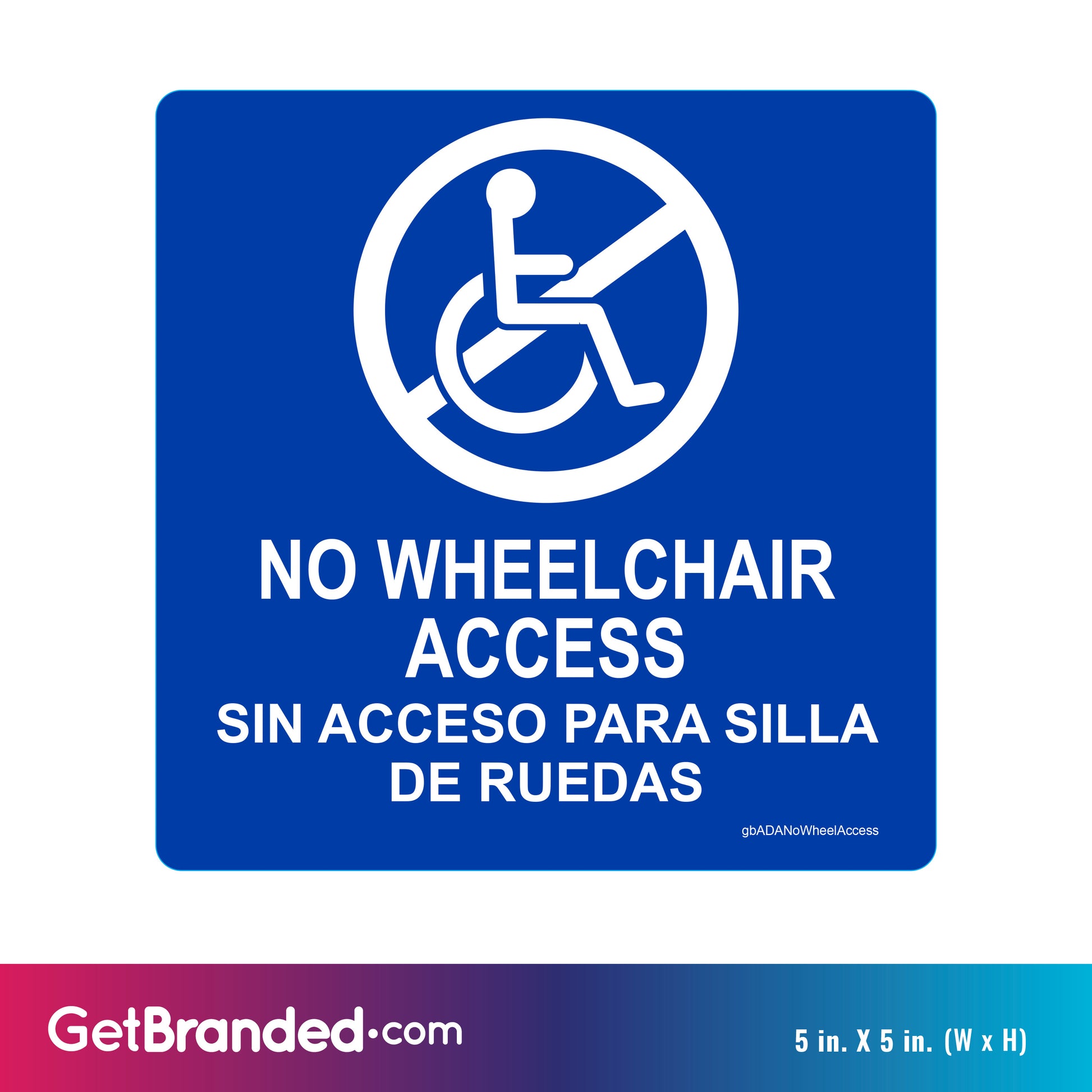 ADA No Wheelchair Access Decal size guide.