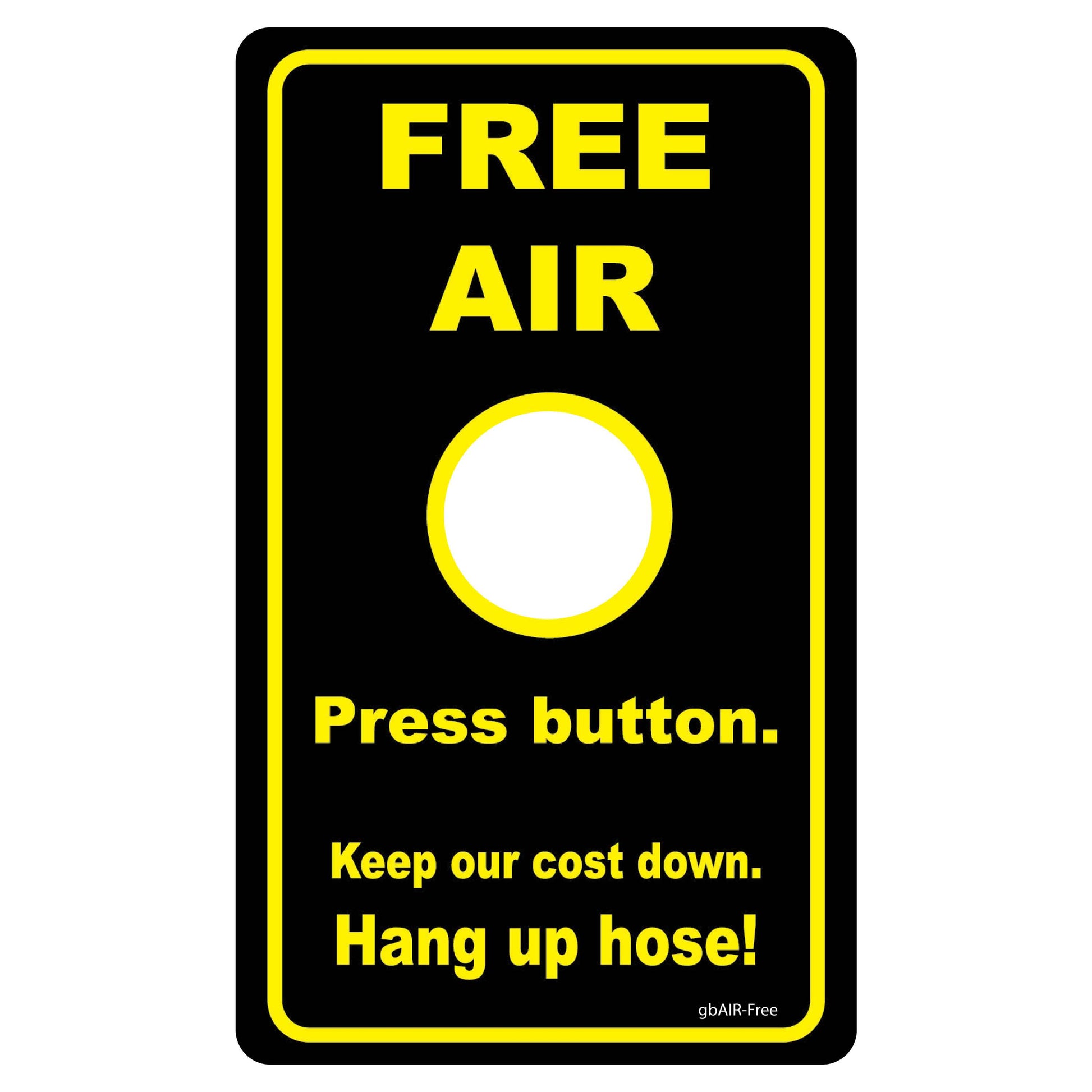 Free Air Decal. Keep our cost down, Hang up hose! 3 inches by 5 inches in size.