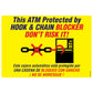 Bilingual text - Prominently displays the text 'This ATM is Protected by Hook & Chain Blocker' in both English and Spanish.
