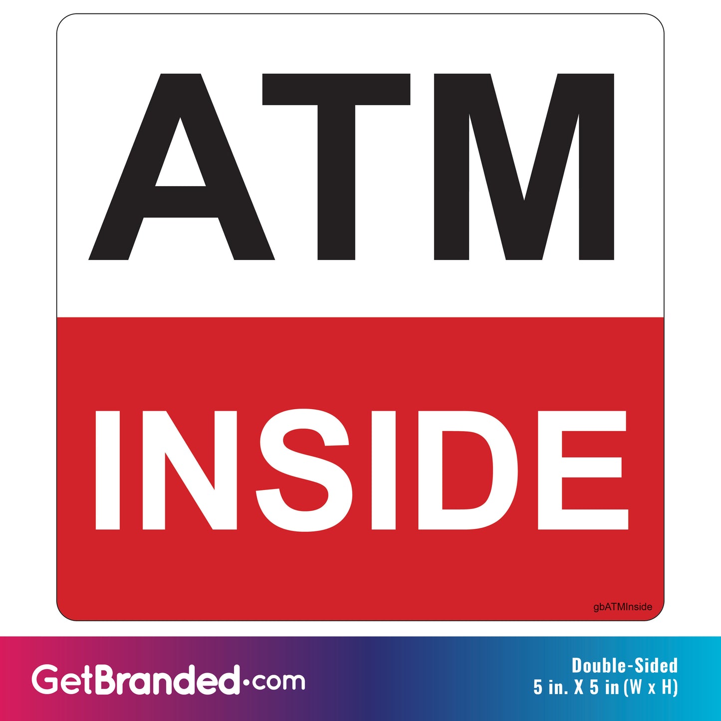 ATM Inside Decal size guide.