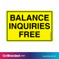 Balance Inquiries Free Decal, Yellow with Black size guide. 3 inches by 2 inches in size.
