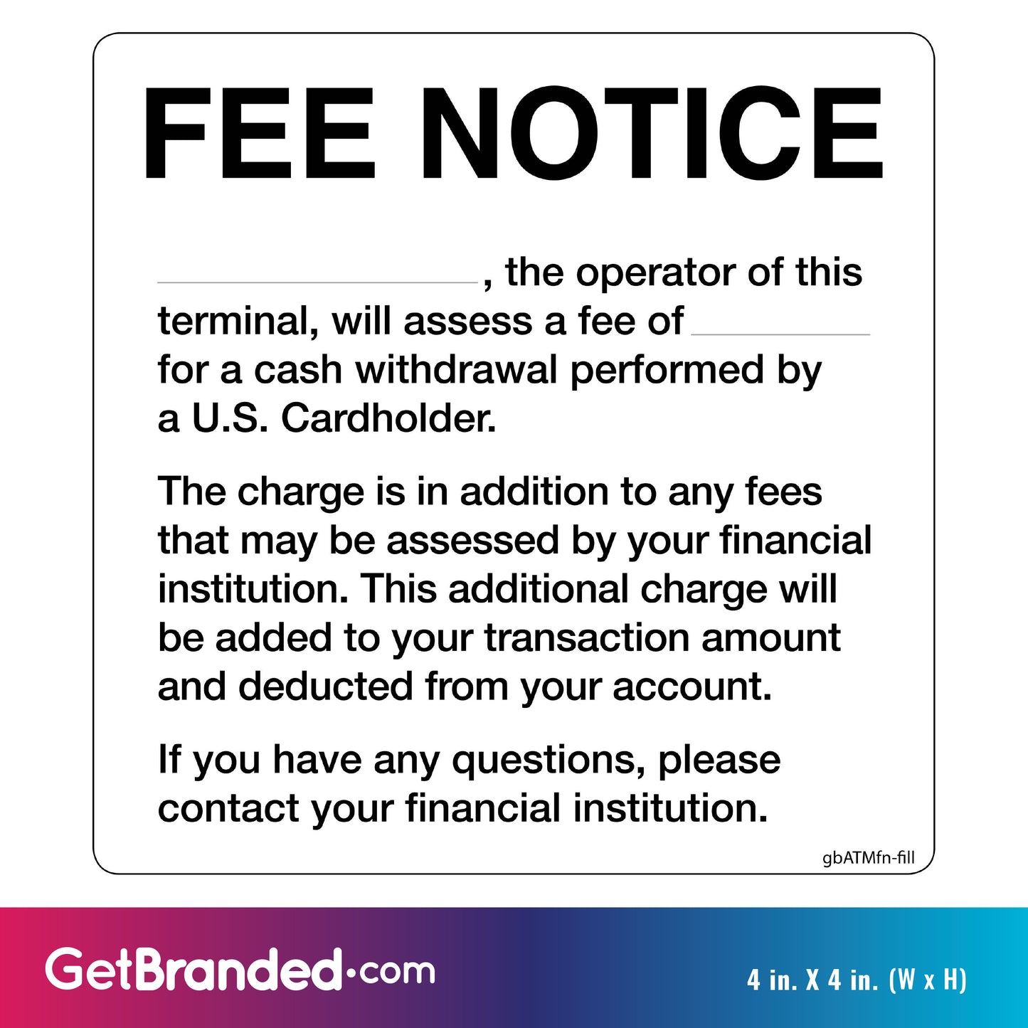 Fee Notice Decal, Fill-In Black and White size guide.
