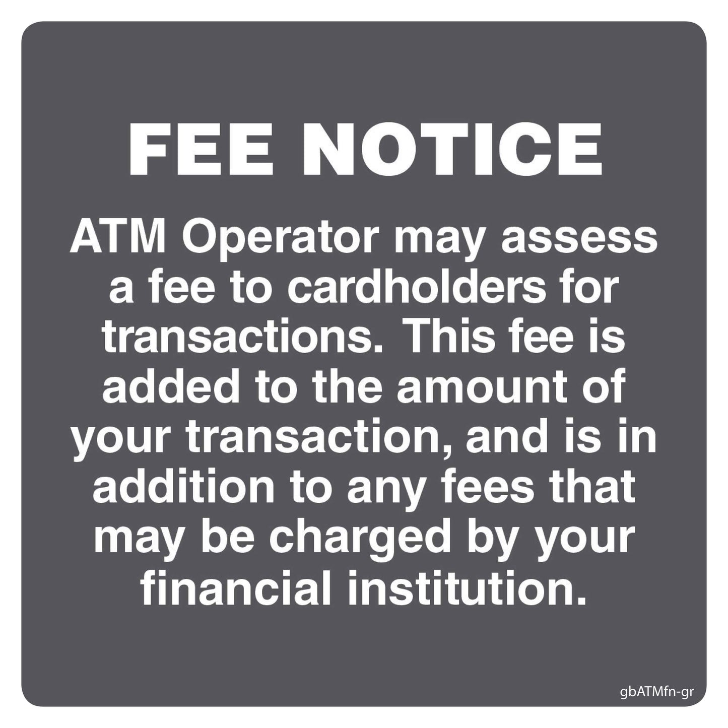 Fee Notice Decal, Gray - 4 inches by 4 inches in size. 