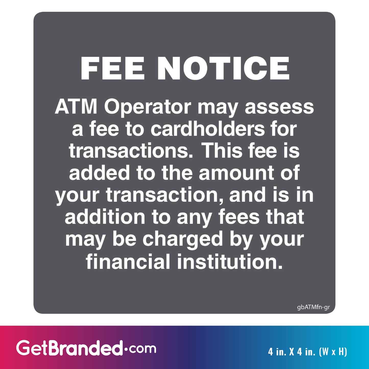 Fee Notice Decal, Gray size guide.