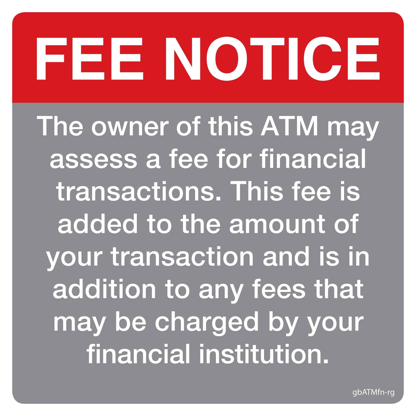 Fee Notice Decal, Red and Gray - 4 inches by 4 inches in size. 