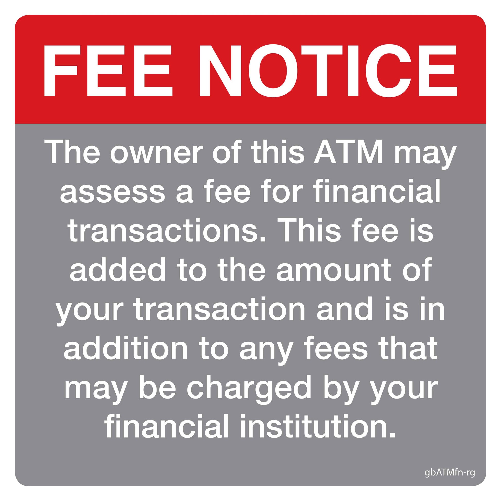 Fee Notice Decal, Red and Gray - 4 inches by 4 inches in size. 