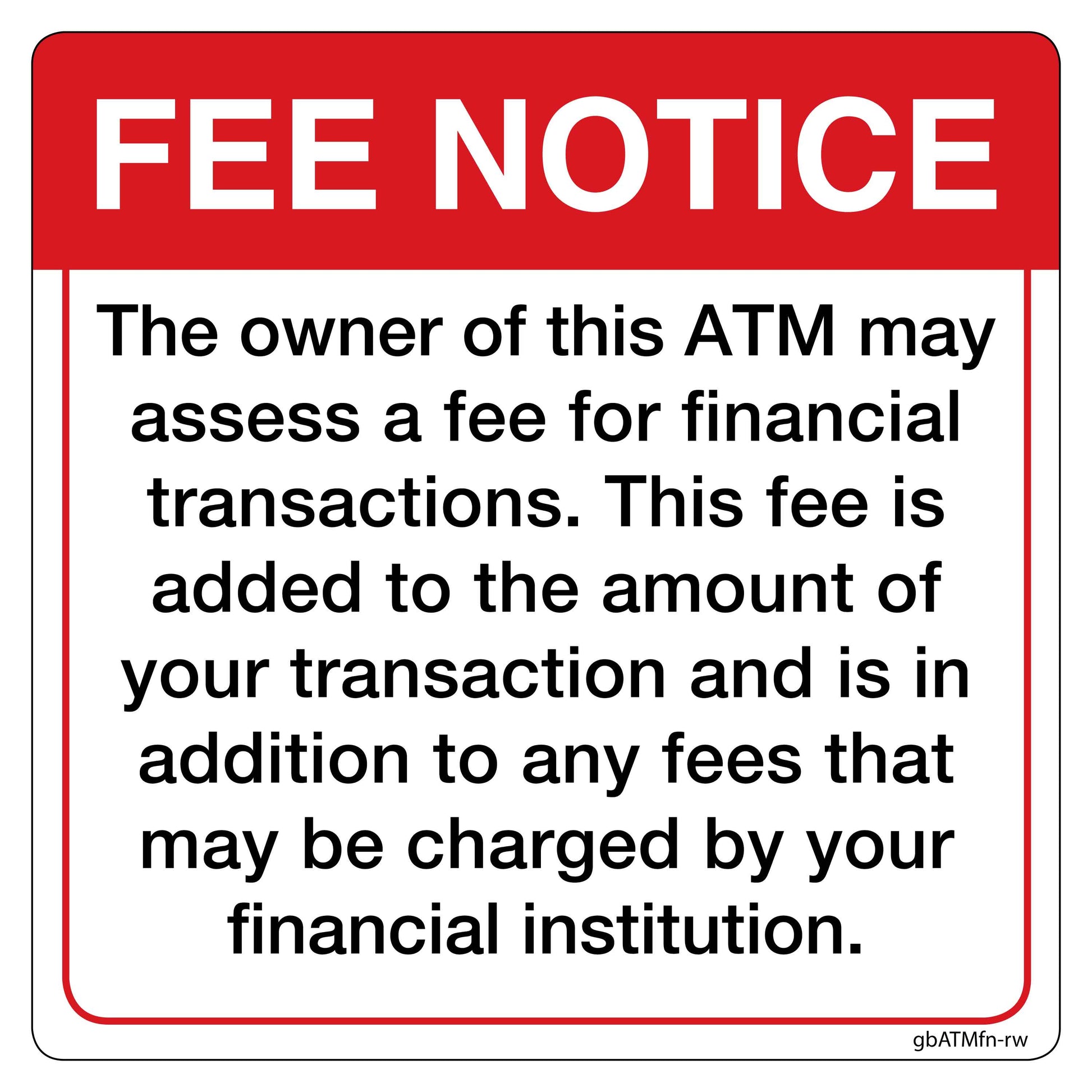Fee Notice Decal, White with Red Outline - 4 inches by 4 inches in size. 