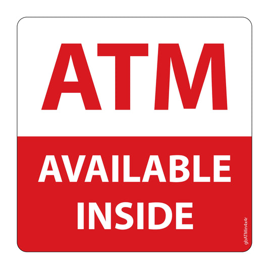 ATM Available Inside, Red and White Decal. 4 inches by 4 inches in size. 