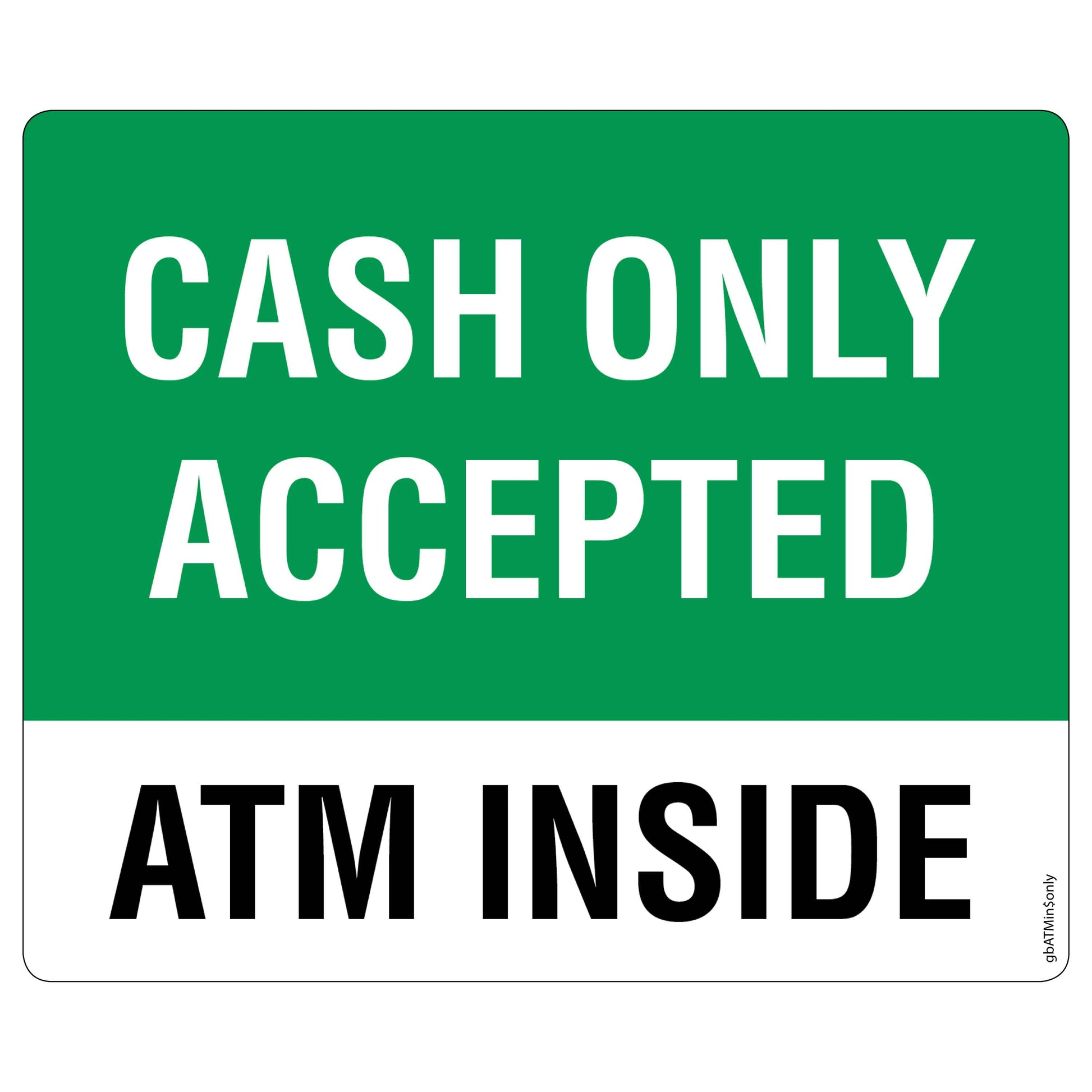 Large Cash Only Accepted - ATM Inside Decal. 6 inches by 5 inches in size. 