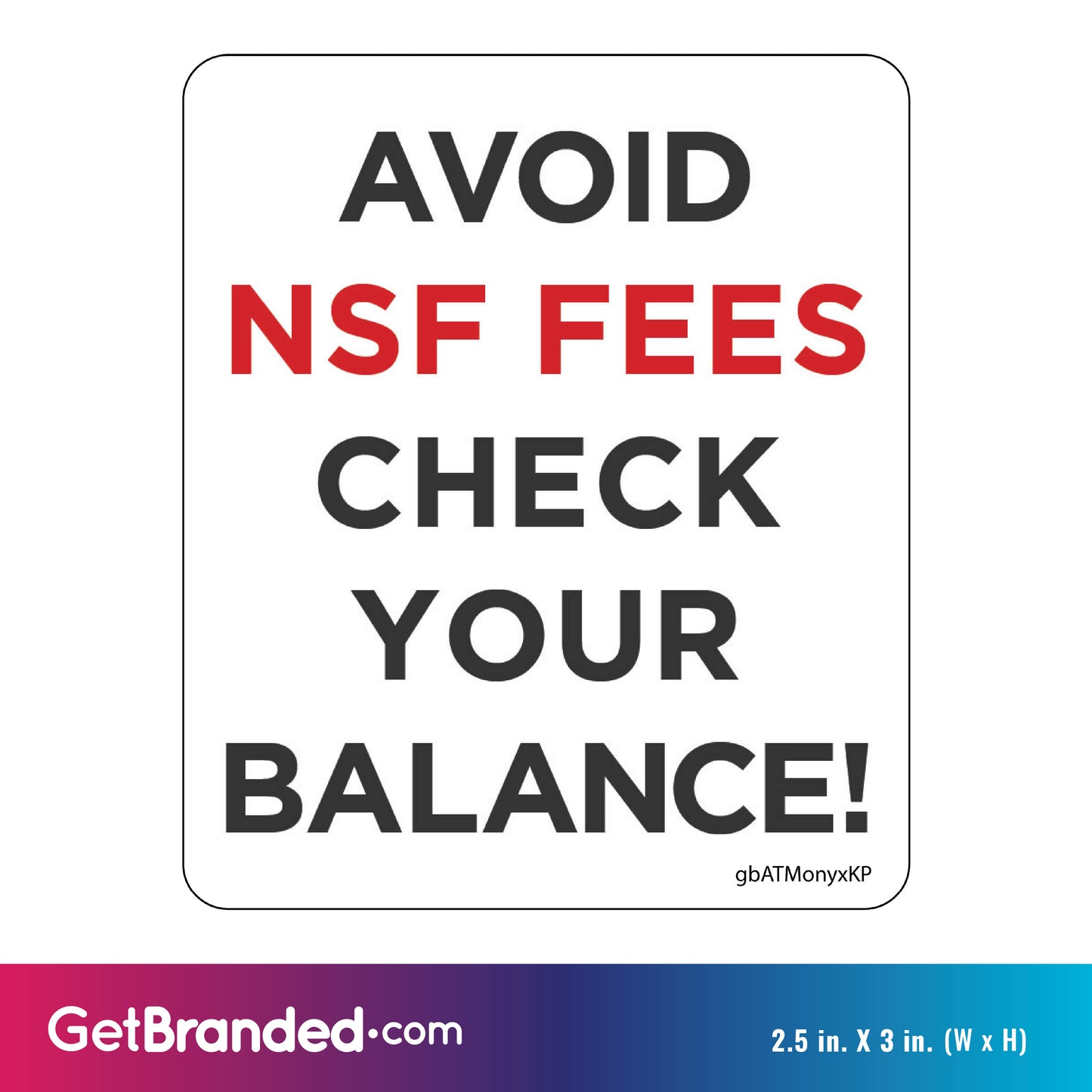 Avoid NSF Fees, Check Your Balance Decal size guide.