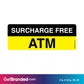 Surcharge Free ATM Decal size guide.