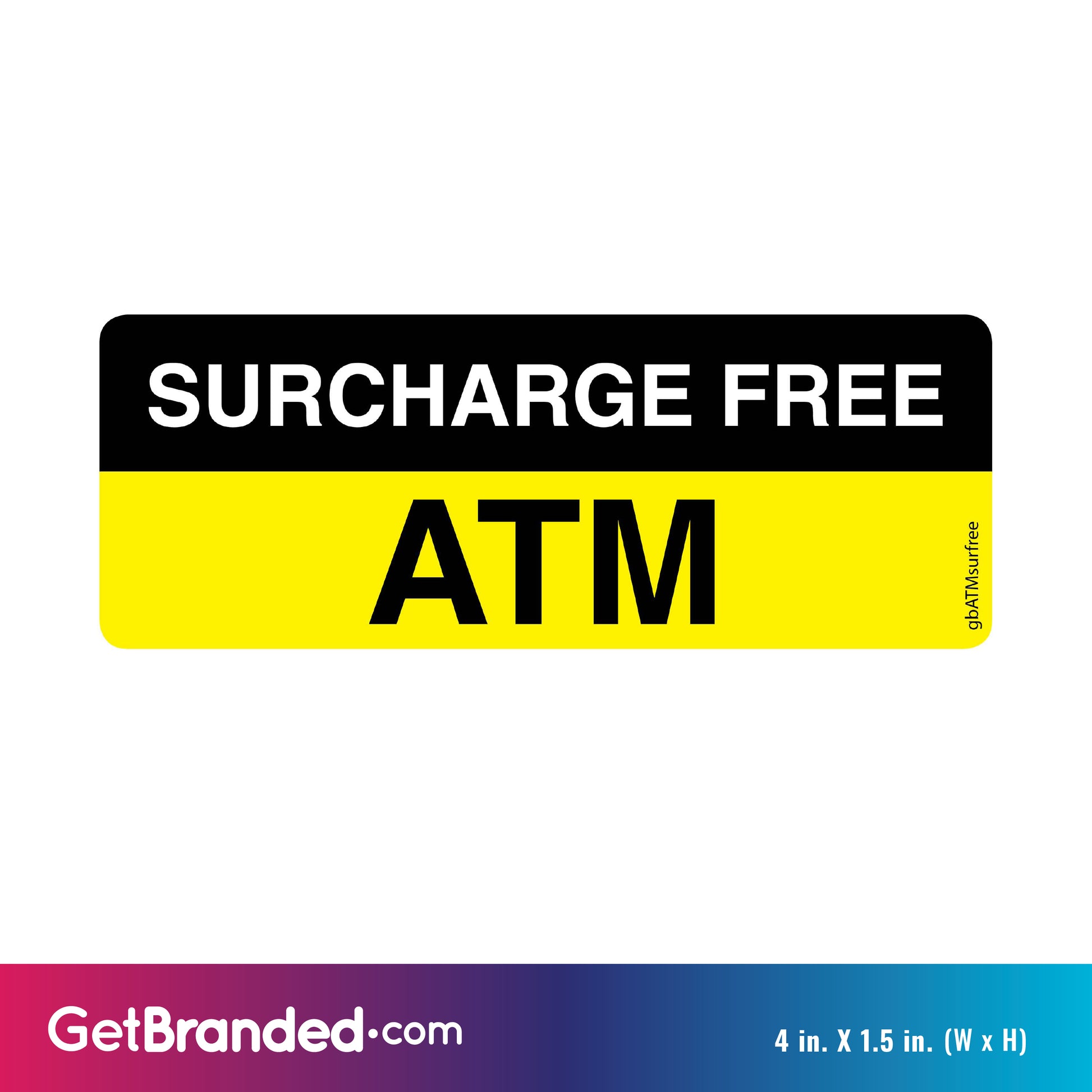 Surcharge Free ATM Decal size guide.