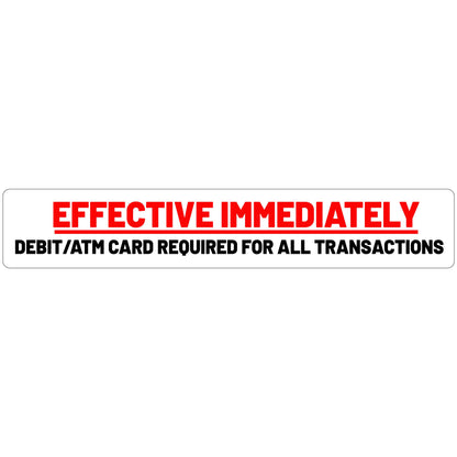 Effective Immediately Card Required Decal
