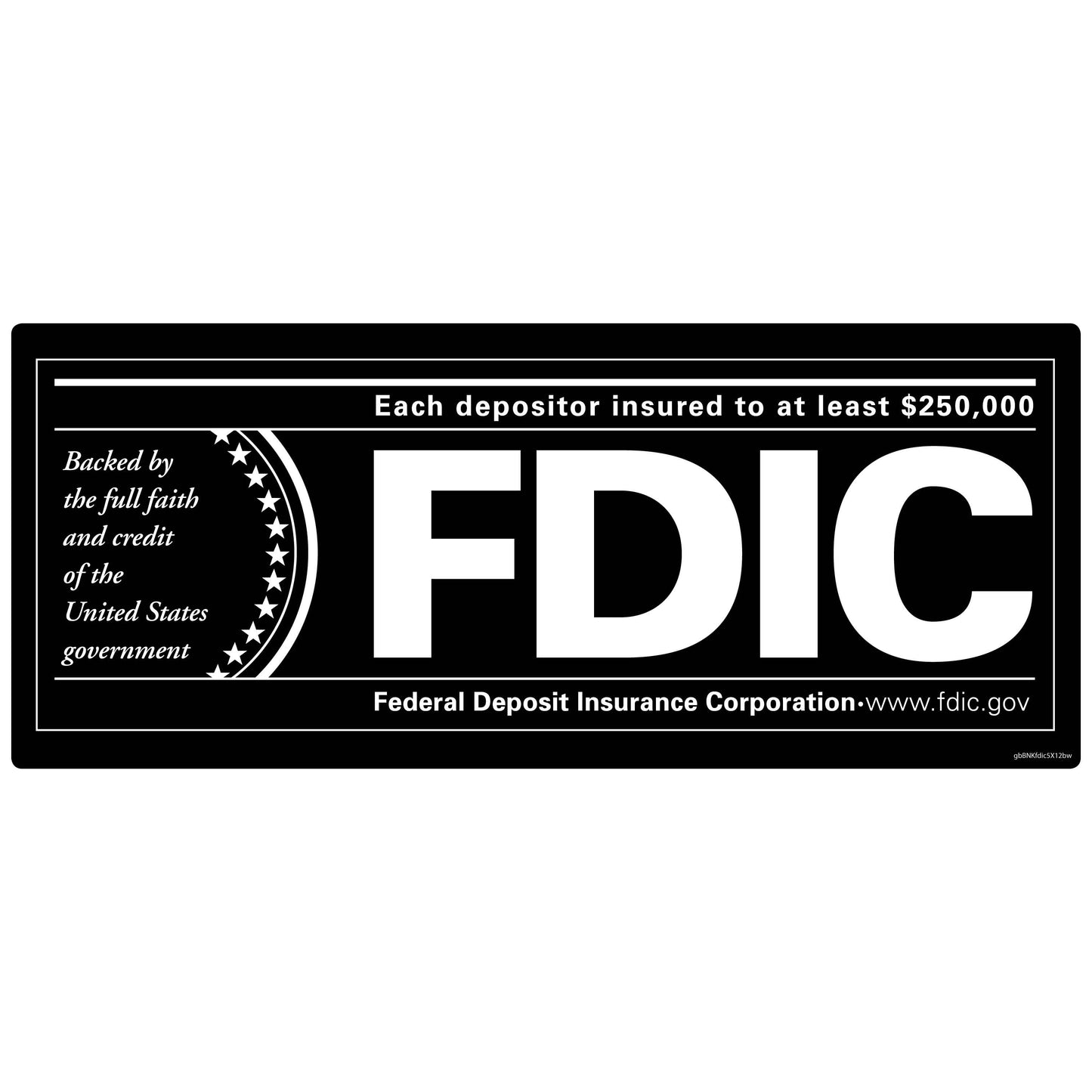 FDIC Black and White Decal. 12 inches by 5 inches in size. 