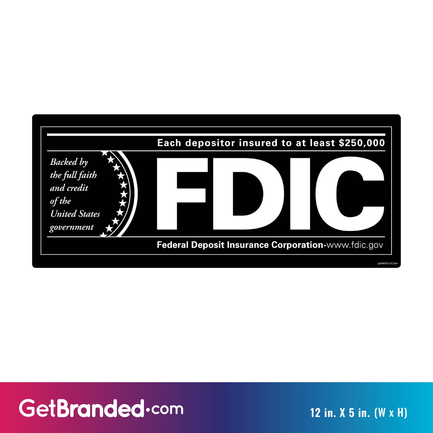 FDIC Black and White Decal size guide.