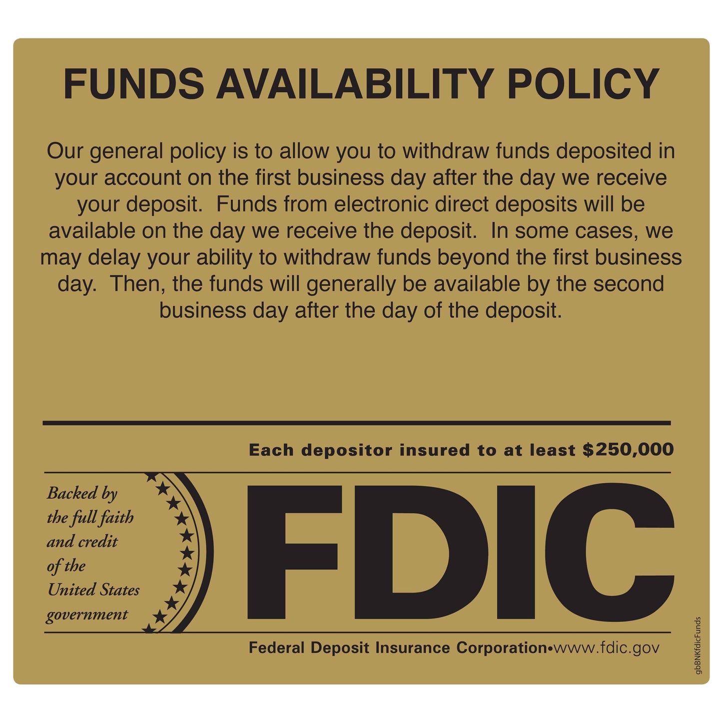 FDIC Gold and Black Funds Availability Policy Decal - 7 inches by 6.5 inches in size. 