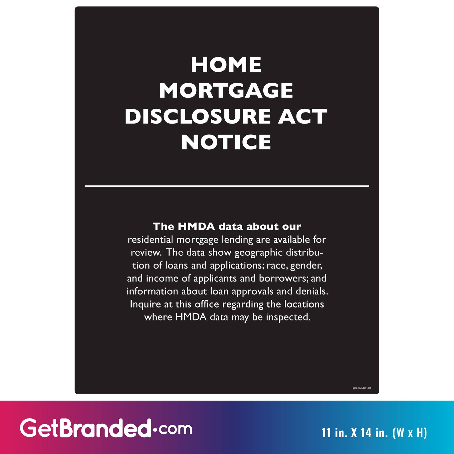 Home Mortgage Disclosure Act Notice Decal size guide.