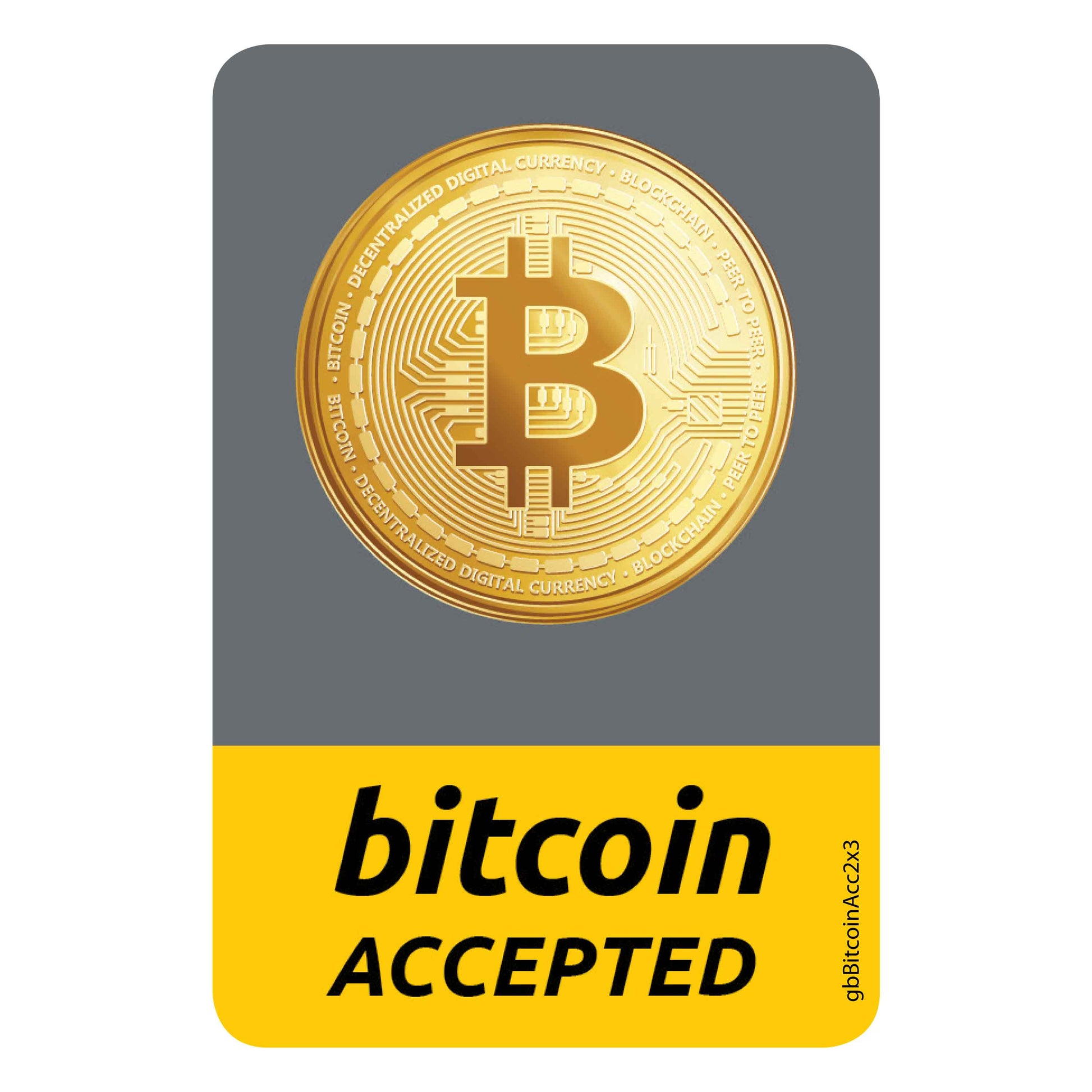 Bitcoin Accepted Decal. 2 inches by 3 inches in size.