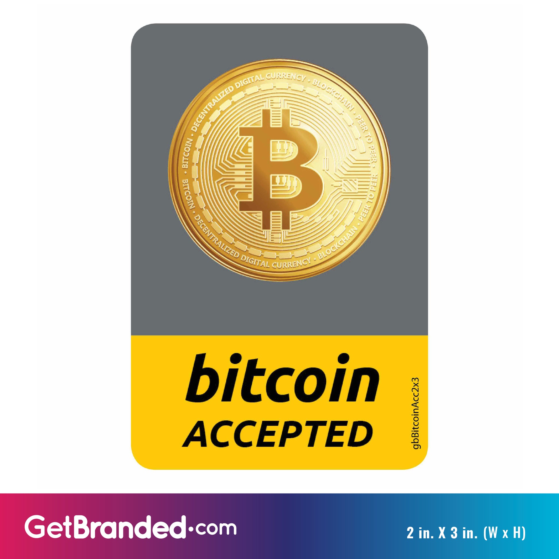 Bitcoin Accepted Decal size guide. 2 inches by 3 inches in size.