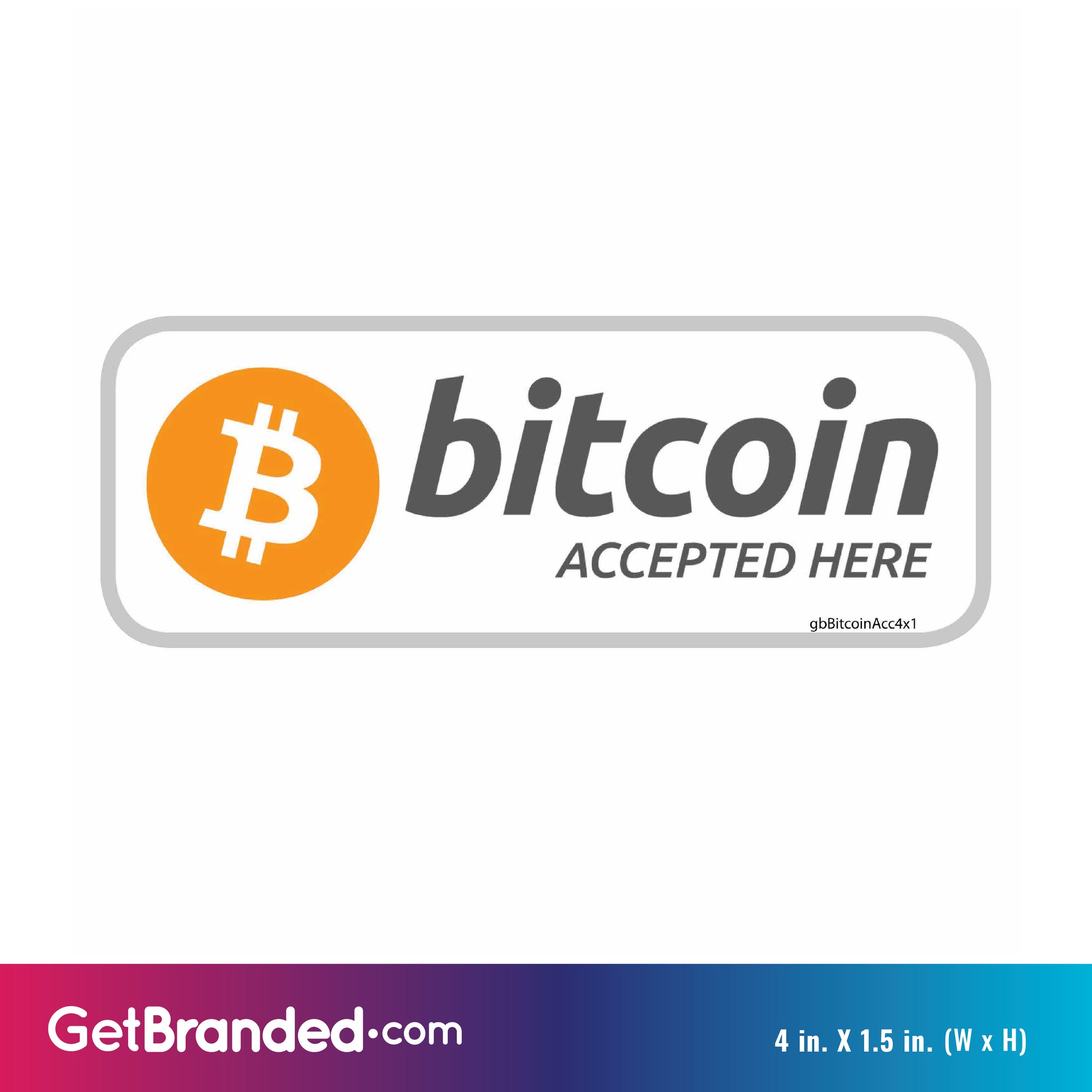 Bitcoin Accepted Here Decal size guide. 4 inches by 1.5 inches in size.