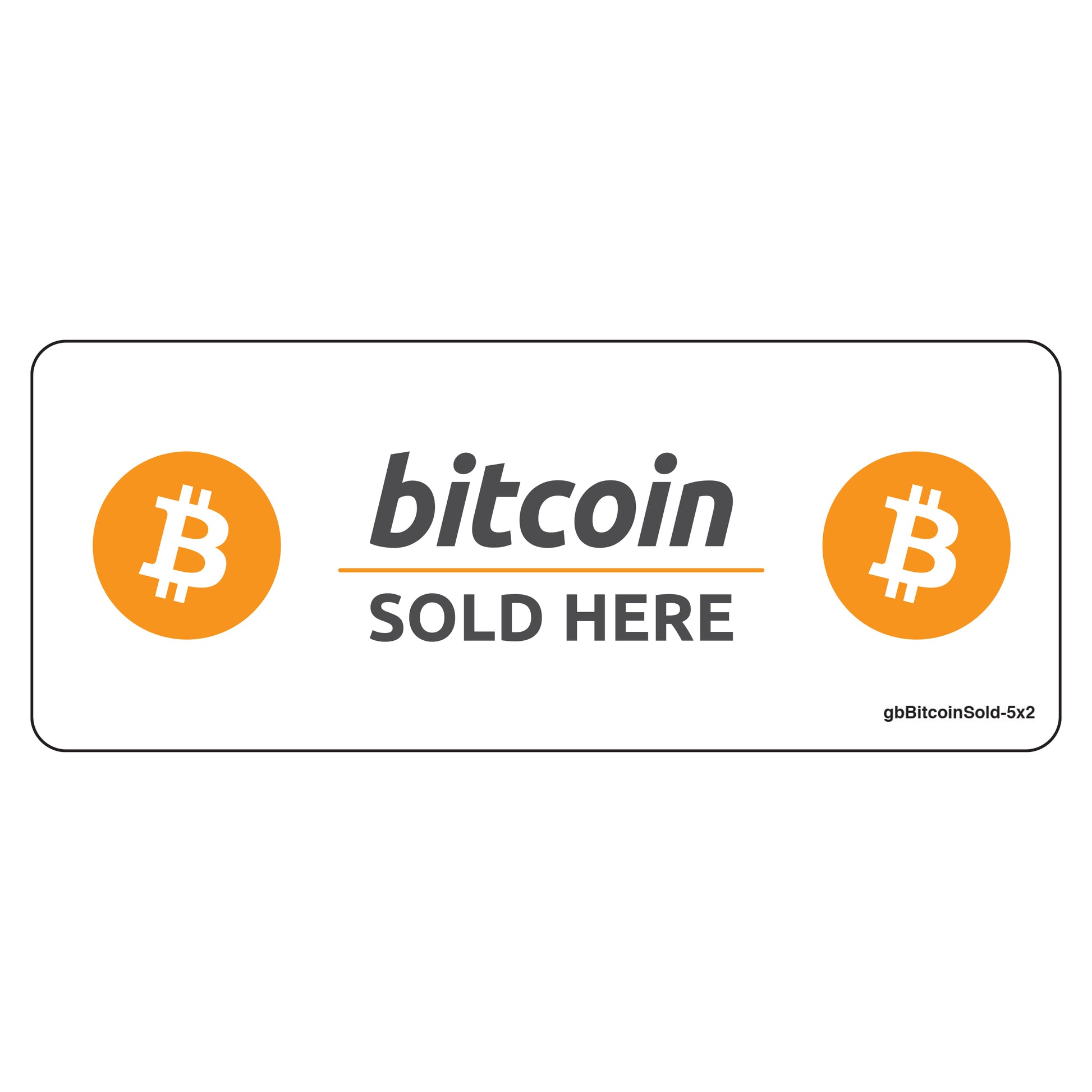Bitcoin Sold Here Decal in white.