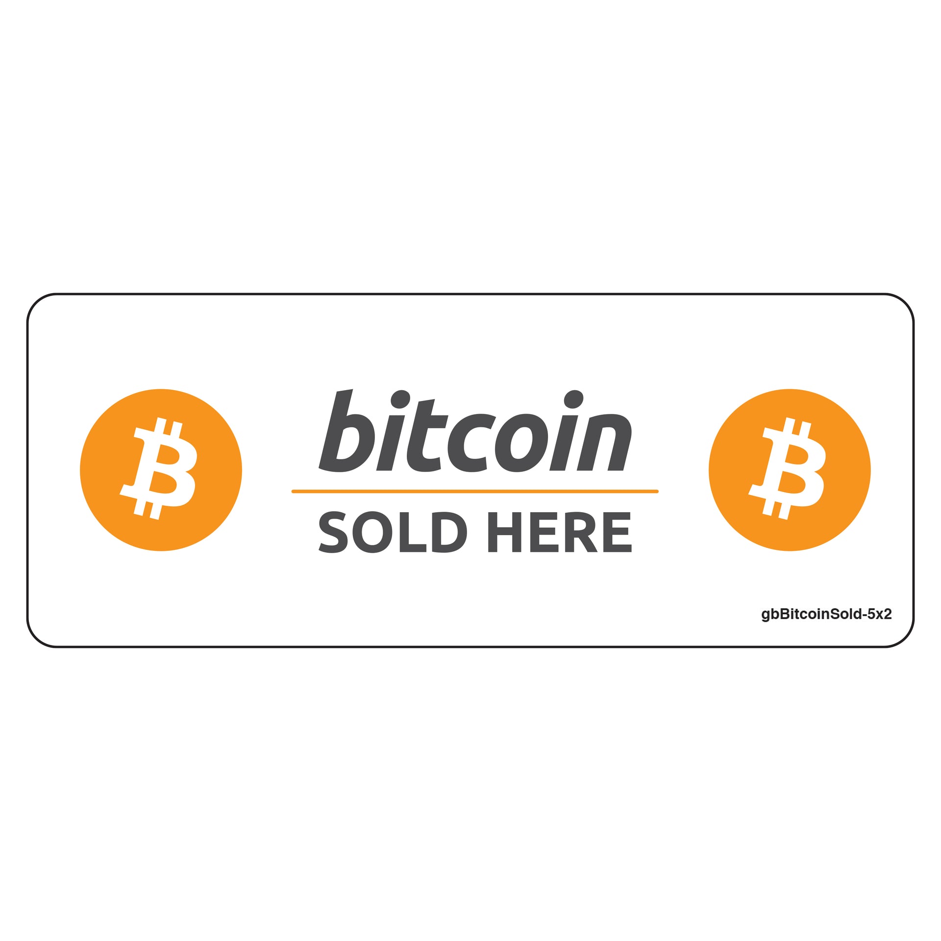 Bitcoin Sold Here Decal