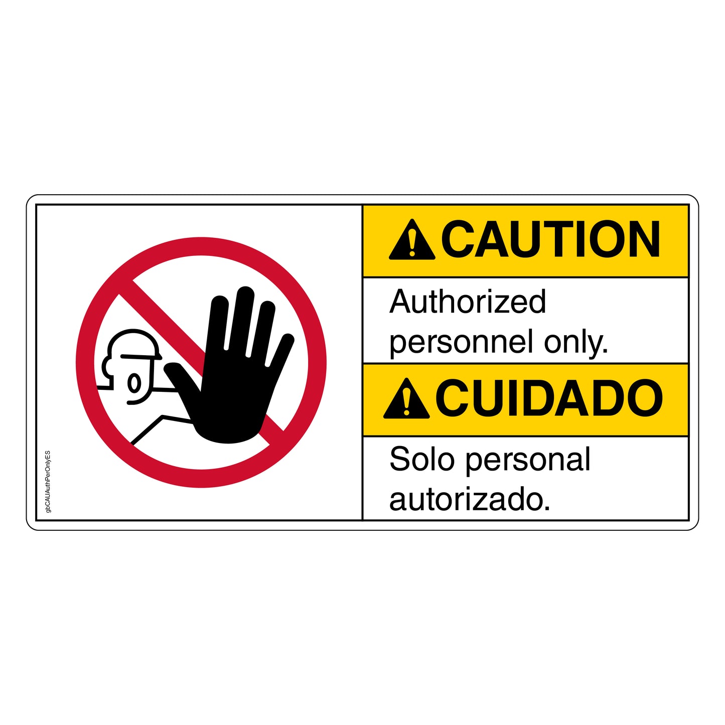 Caution Authorized Personnel Only Decal in English and Spanish. 