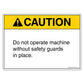 Caution Do Not Operate Machine Without Safety Guards In Place Decal. 