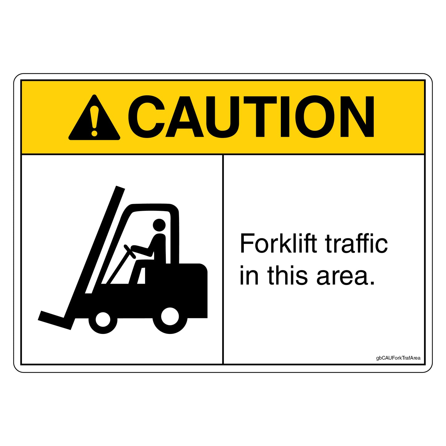 Caution Forklift Traffic in this Area Decal.