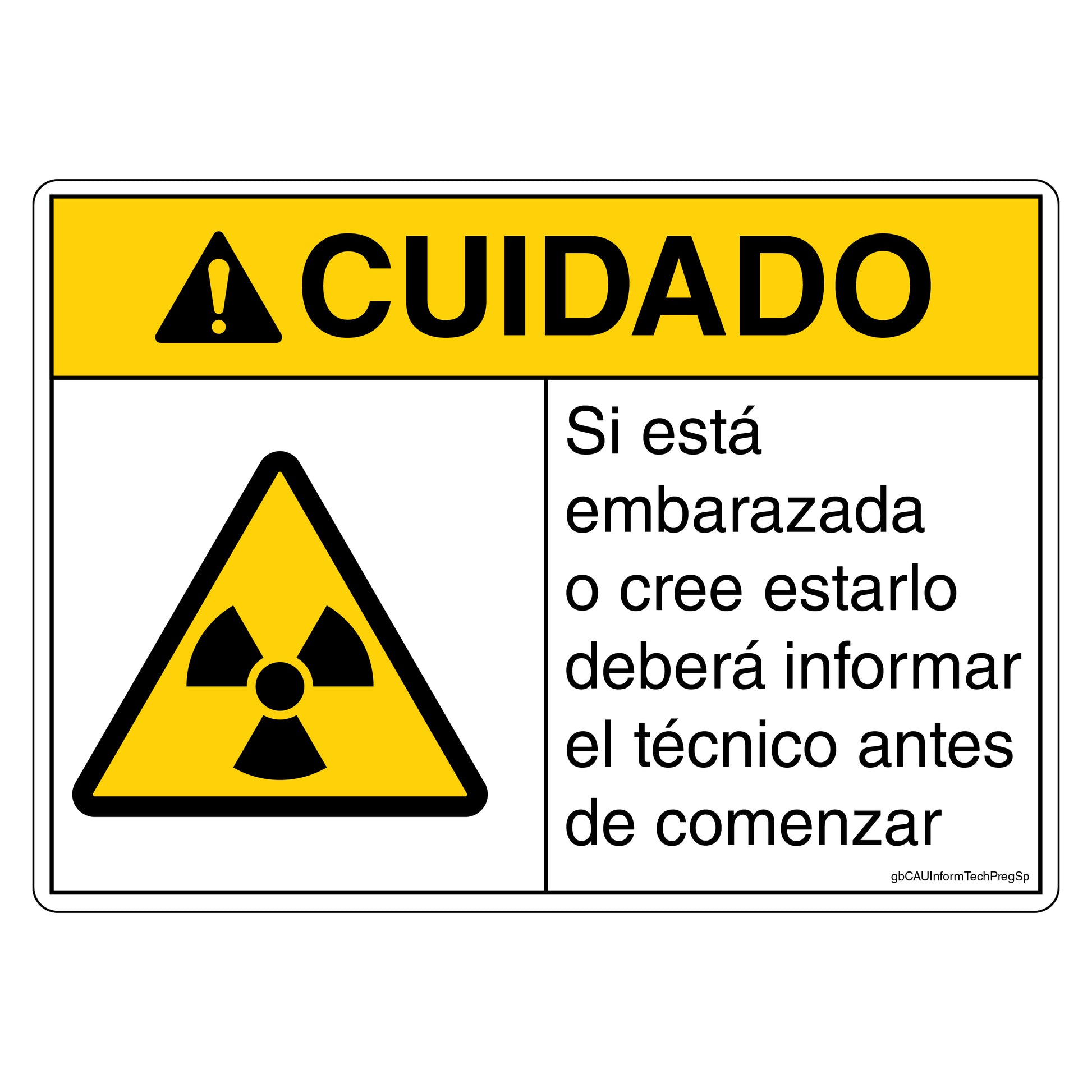 Caution If Pregnant Inform Technician Decal in Spanish. 