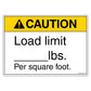 Caution Load Limit Per Square Foot Decal - Blank lbs for Customization. 