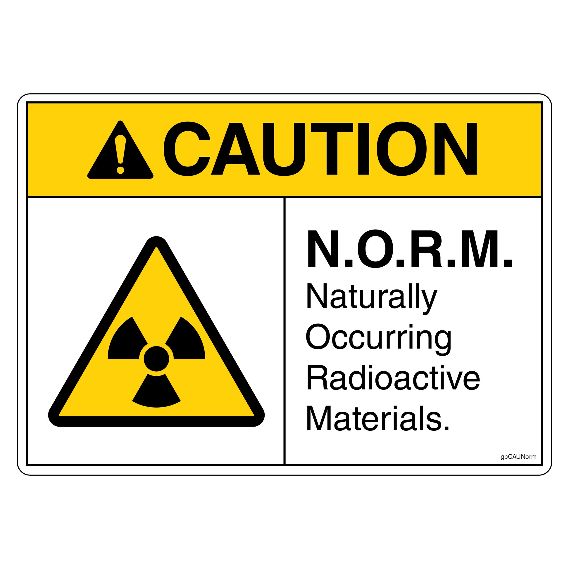 Caution Norm (Naturally Occurring Radioactive Materials) Decal.