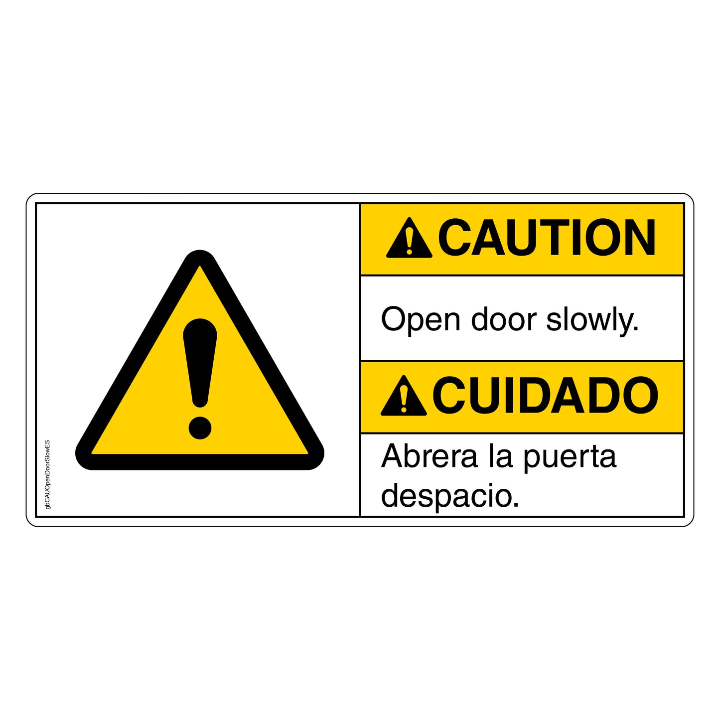 Caution Open Door Slowly Decal in English and Spanish. 
