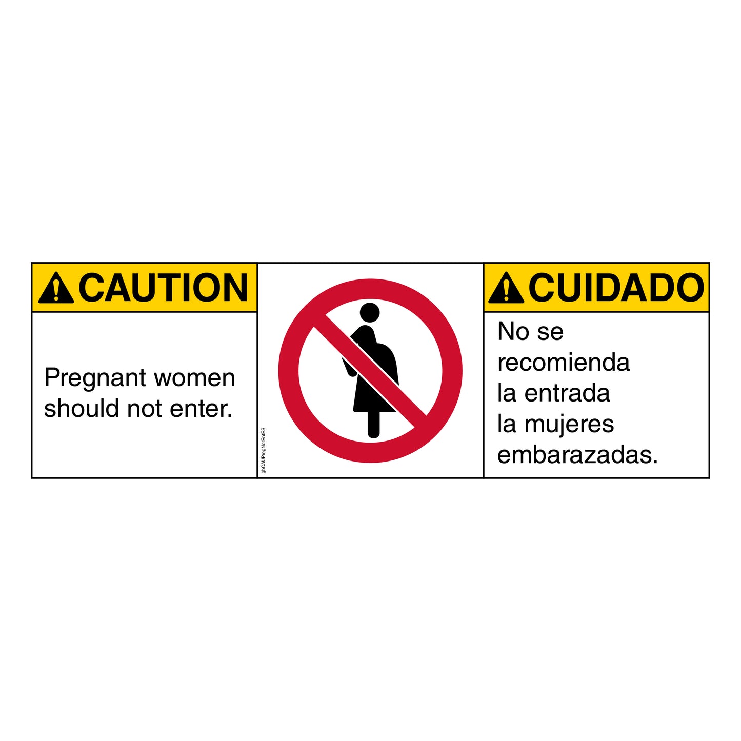 Caution Pregnant Women Should Not Enter Decal in English and Spanish.