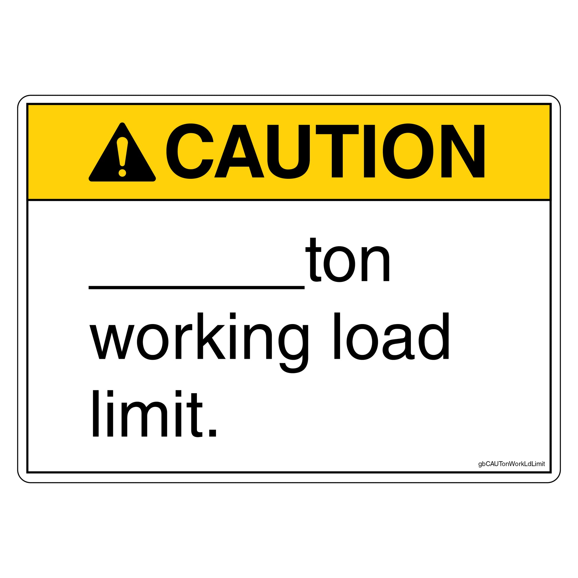 Caution Working Load Limit in Ton Decal. Blank for customization. 