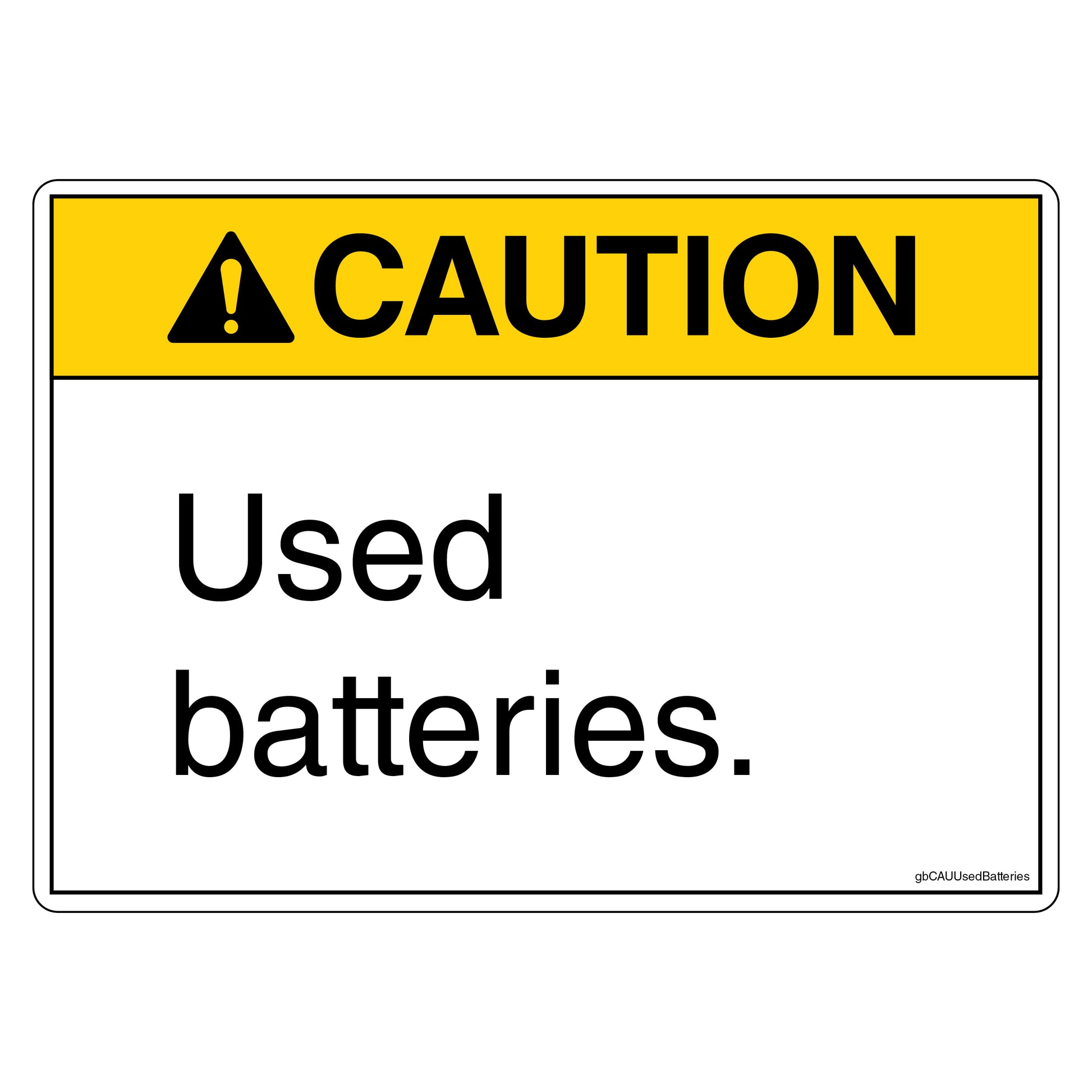 Caution Used Batteries Decal.