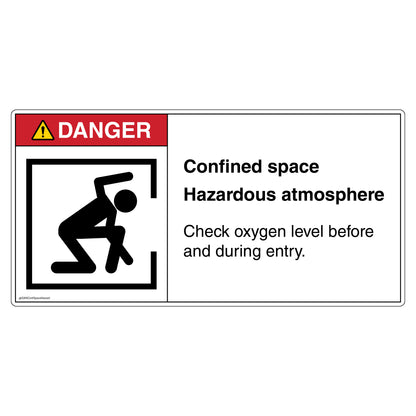 Danger Confined Space Hazardous Atmosphere Check Oxygen Level Before & During Entry Decal.