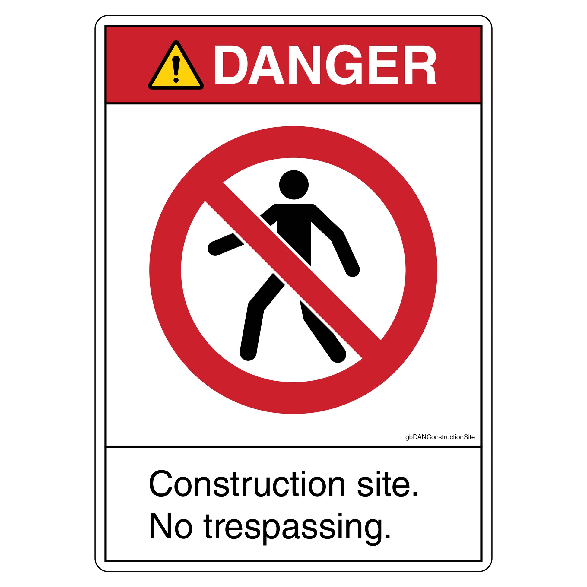 Danger Construction Site No Trespassing Decal. 