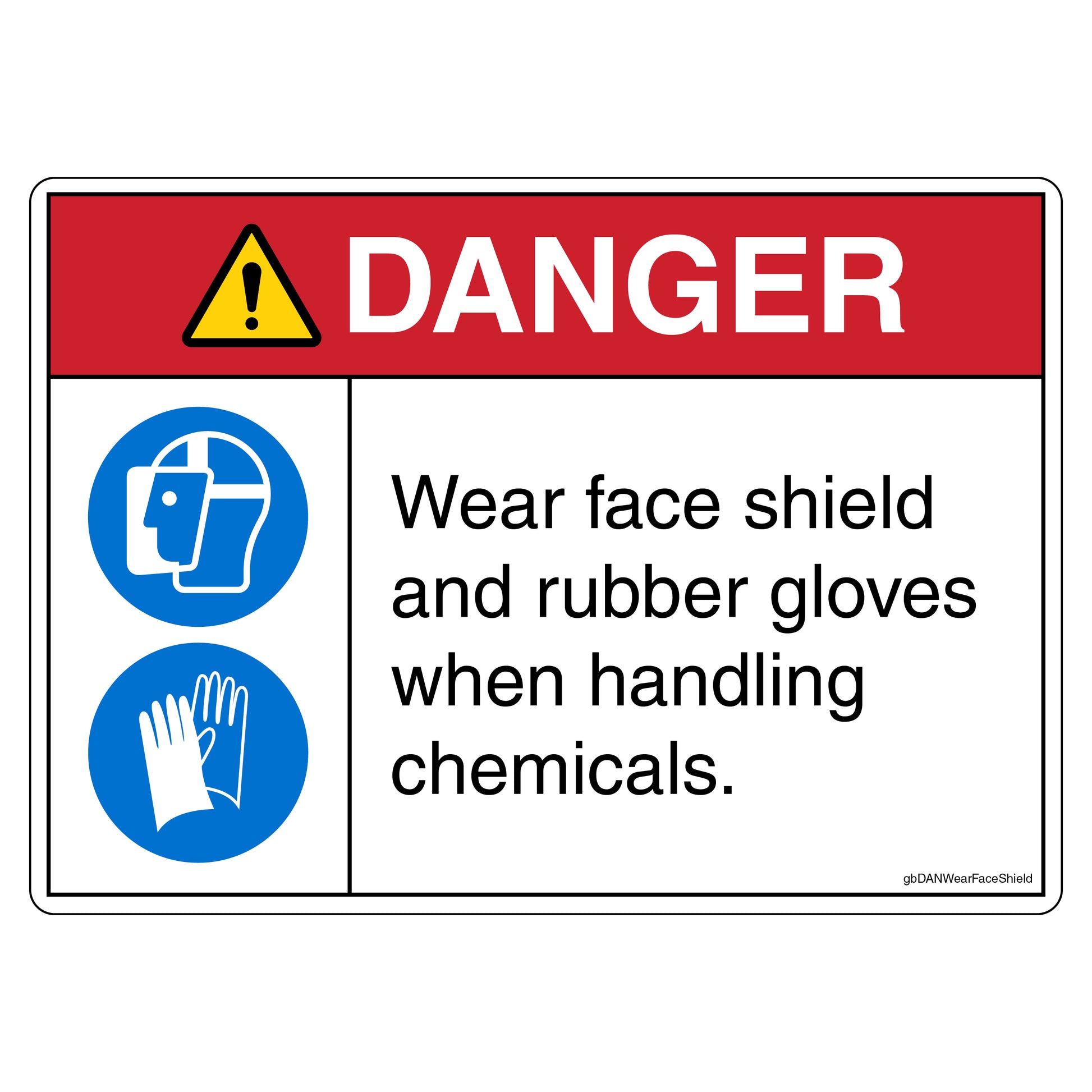 Danger Wear Face Shield and Rubber Gloves When Handling Chemicals Decal. 
