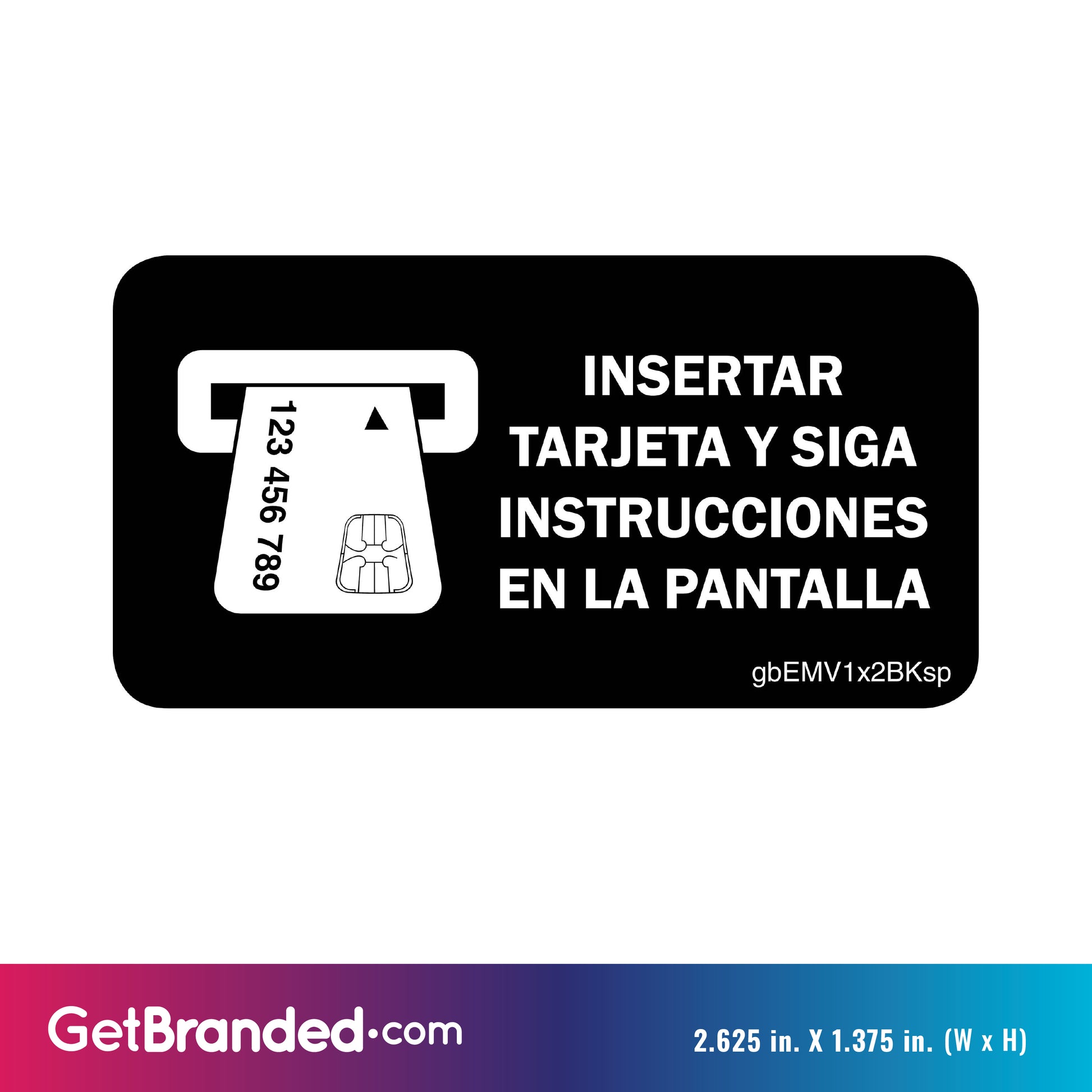 Spanish EMV Instruction Decal size guide.