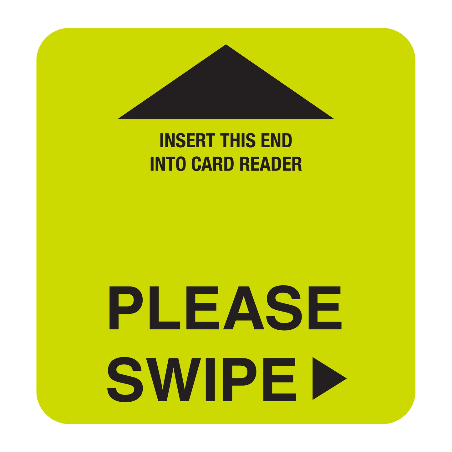 "Please Swipe" Card Reader Insert, square size in Lime.