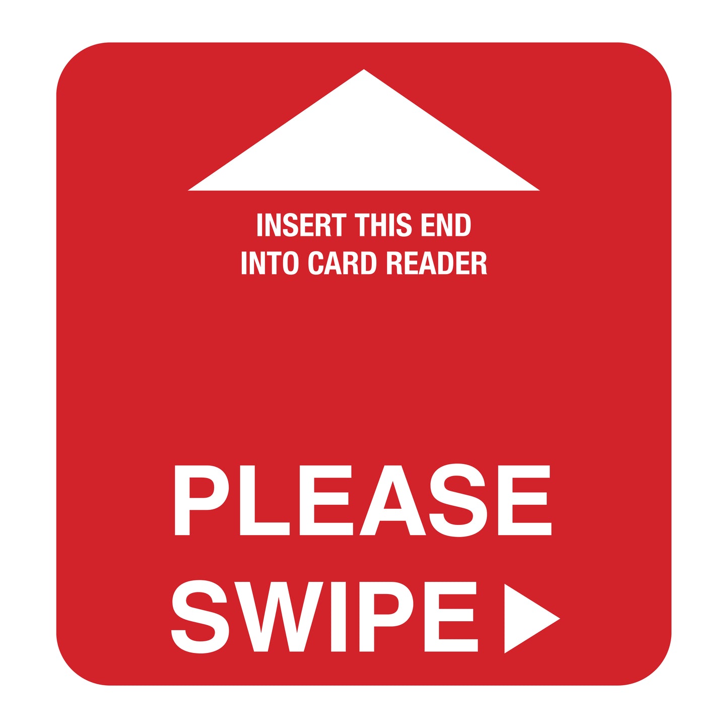 "Please Swipe" Card Reader Insert, square size in Red.