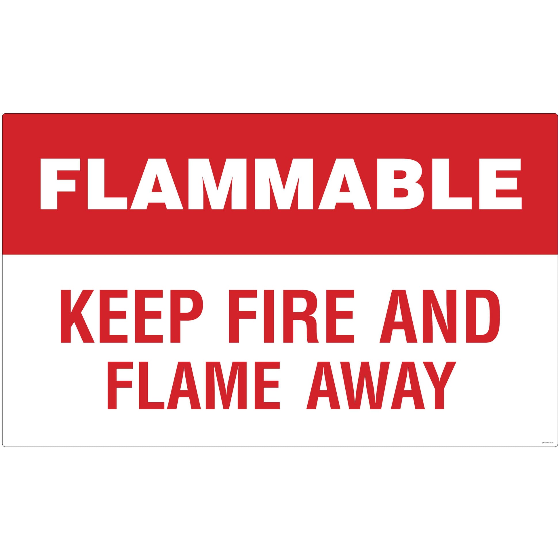 Flammable - Keep Fire And Flame Away Decal. 30 inches by 18 inches in size. 
