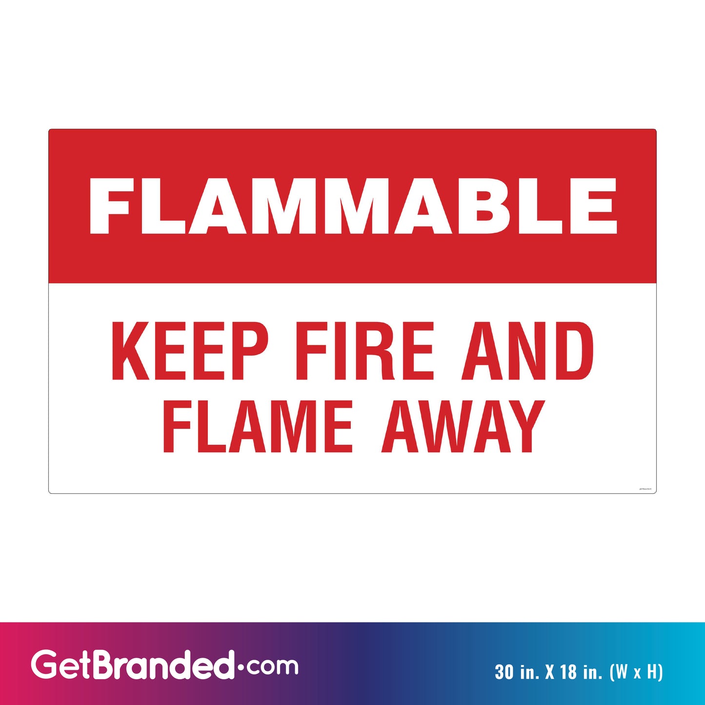 Flammable - Keep Fire And Flame Away Decal  size guide.