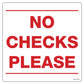 No Checks Please Decal. 6 inches by 6 inches in size.