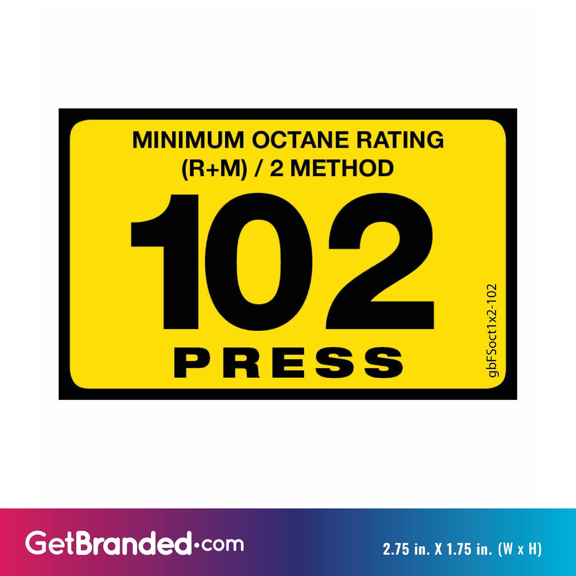 101 Press Octane Rating Decal. 1 inch by 2 inches size guide.