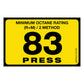 83 Press Octane Rating Decal. 1 inch by 2 inches in size. 