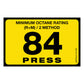 84 Press Octane Rating Decal. 1 inch by 2 inches in size. 