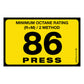 86 Press Octane Rating Decal. 1 inch by 2 inches in size. 